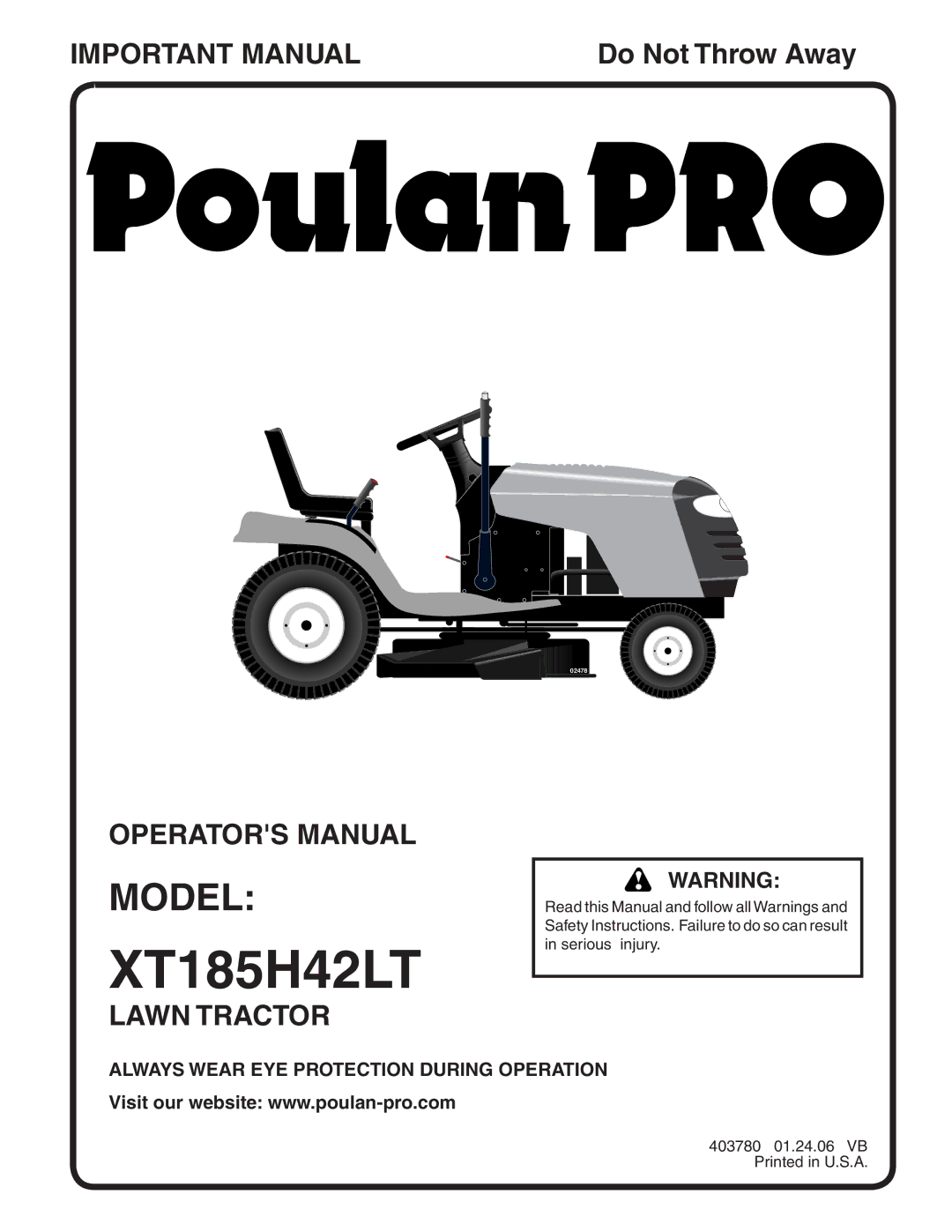 Poulan 403780 manual XT185H42LT, Always Wear EYE Protection During Operation 