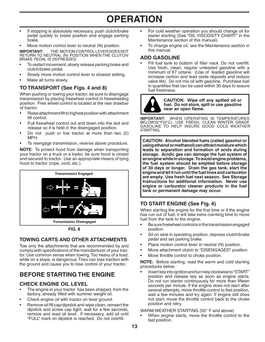 Poulan 403780 manual Before Starting the Engine, To Transport See Figs, Check Engine OIL Level, ADD Gasoline 