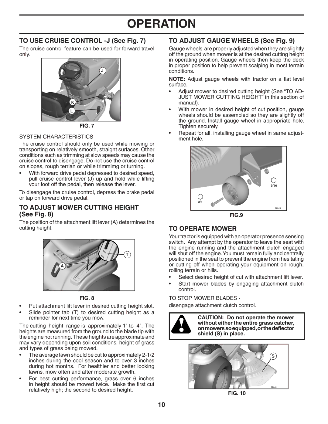 Poulan 403808 To USE Cruise Control -J See Fig, To Adjust Mower Cutting Height See Fig, To Adjust Gauge Wheels See Fig 