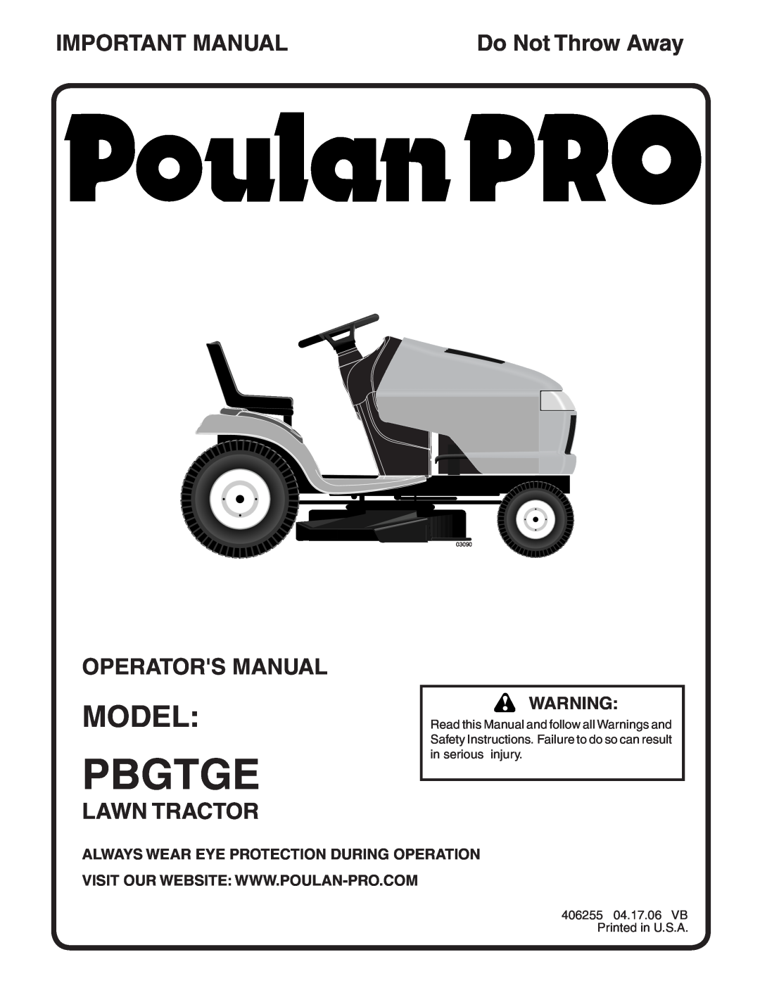 Poulan PBGTE manual Model, Important Manual, Operators Manual, Lawn Tractor, Always Wear Eye Protection During Operation 