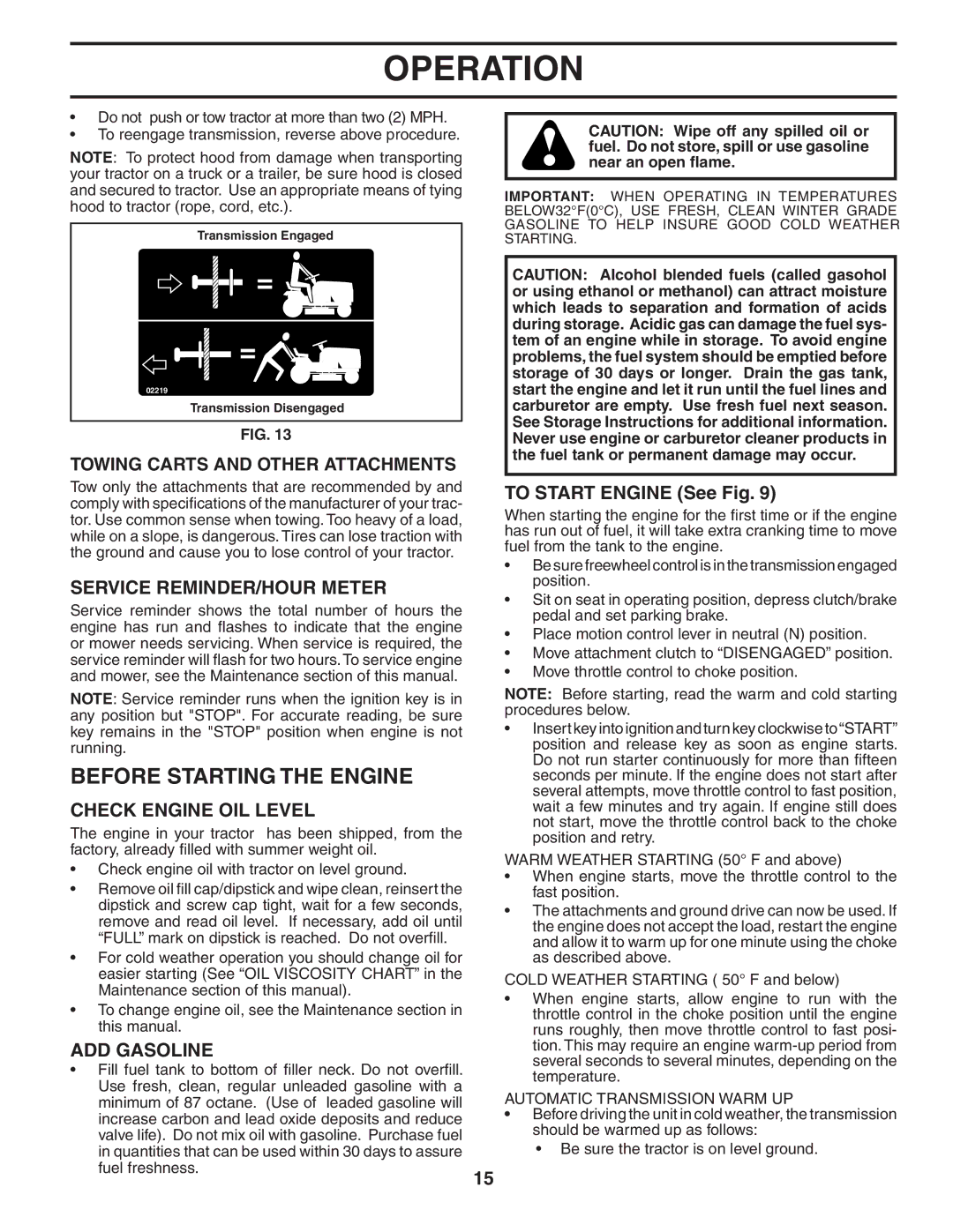 Poulan 407139 owner manual Before Starting the Engine, Service REMINDER/HOUR Meter, Check Engine OIL Level, ADD Gasoline 