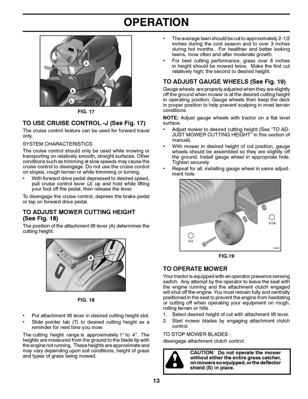 Poulan 409631 To USE Cruise Control -J See Fig, To Adjust Mower Cutting Height See Fig, To Adjust Gauge Wheels See Fig 