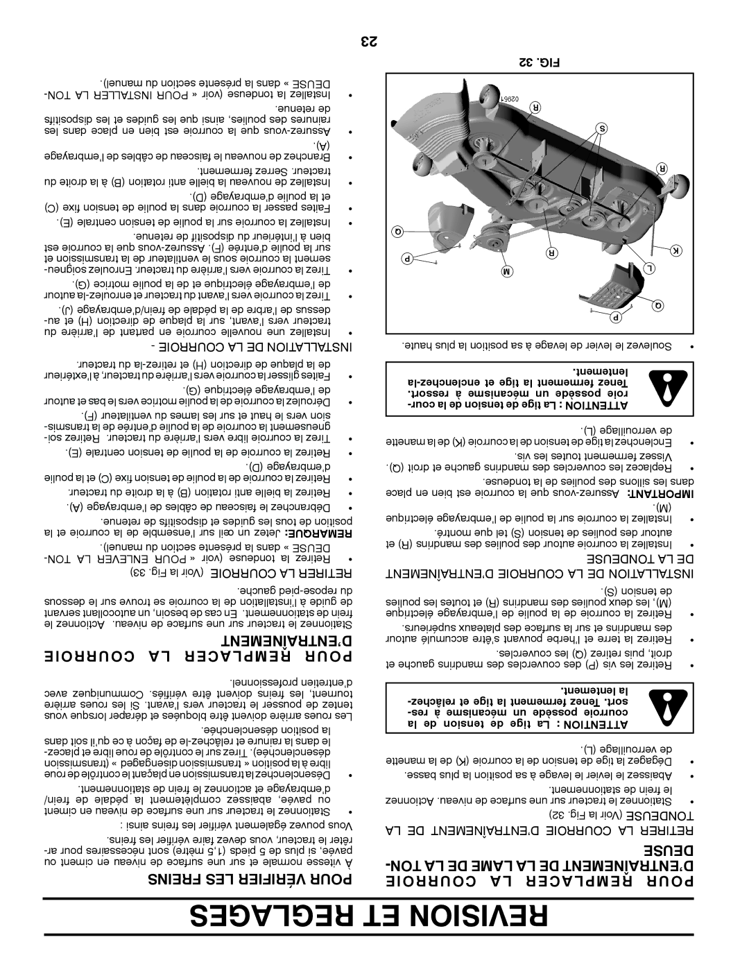 Poulan 409631 manual Courroie Acer Rempl Pour, ’Entraînement, Freins LES Vérifier Pour, Deuse 