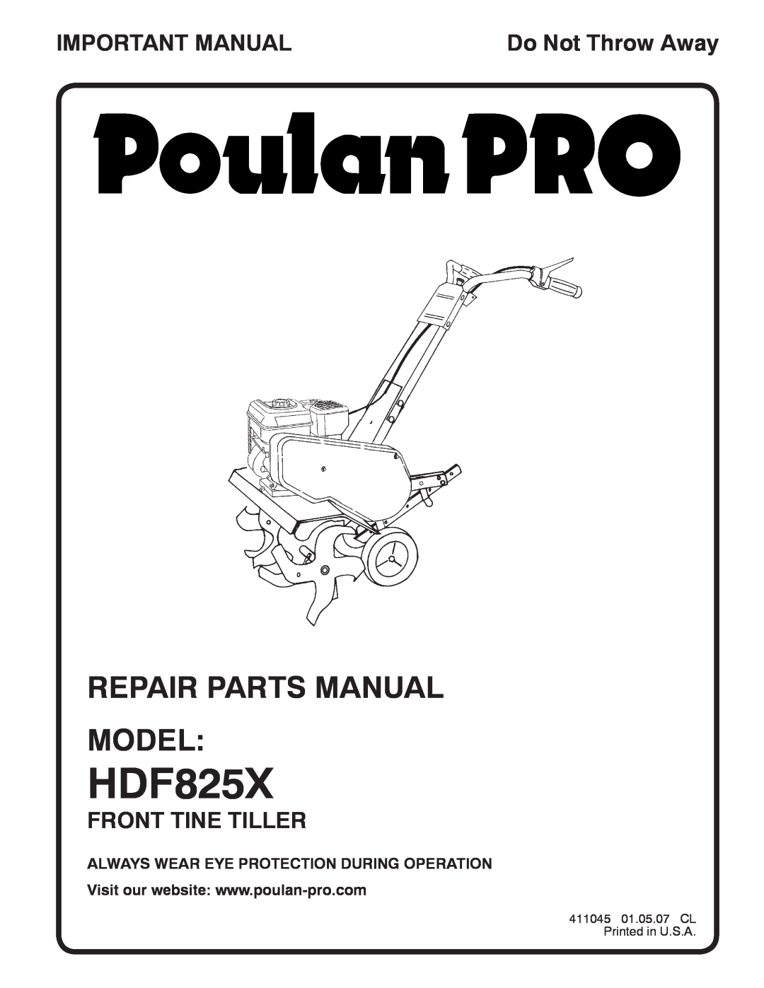 Poulan 411045 manual Repair Parts Manual Model, HDF825X, Important Manual, Front Tine Tiller, Do Not Throw Away 