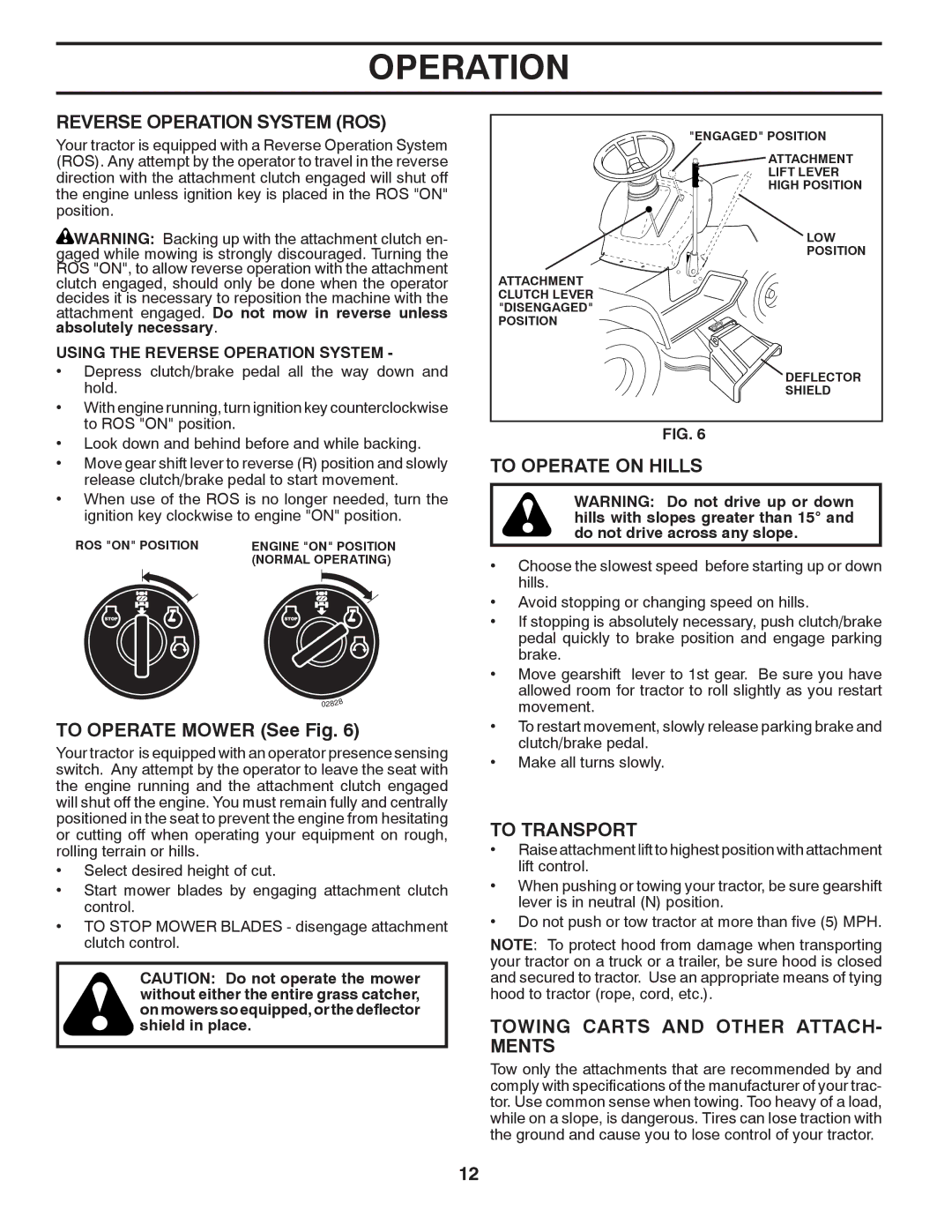 Poulan 411137 manual Reverse Operation System ROS, To Operate Mower See Fig, To Operate on Hills, To Transport 