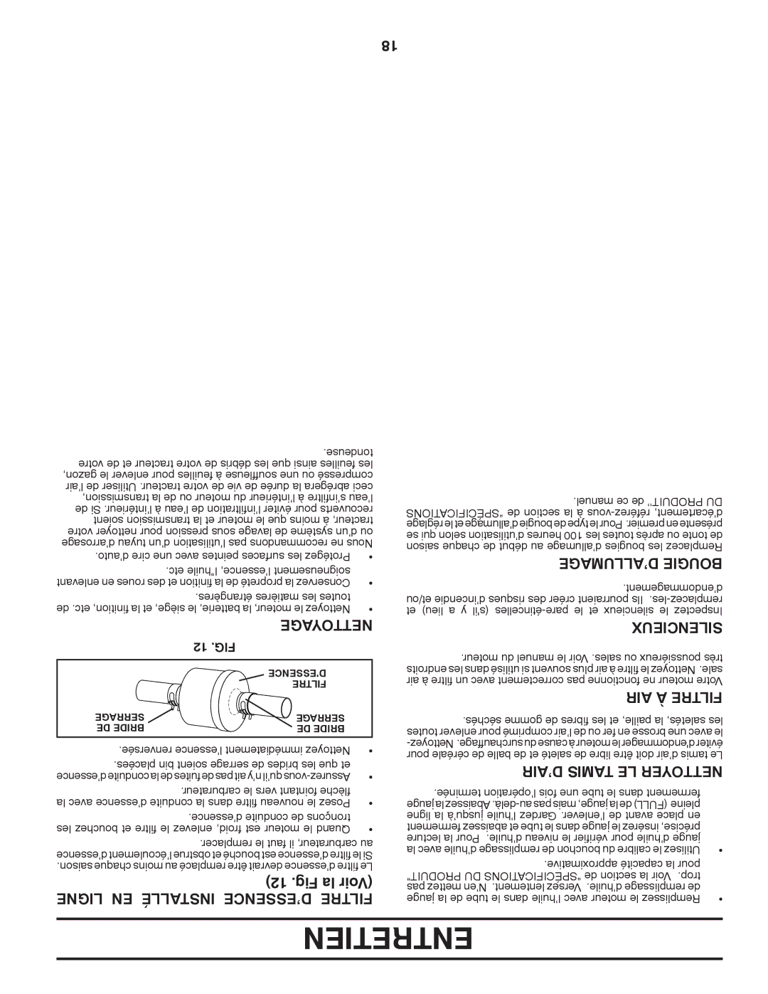 Poulan 411137 manual Entretien, Ligne EN Installé D’ESSENCE Filtre, ’ALLUMAGE Bougie, AIR À Filtre, ’AIR Tamis LE Nettoyer 