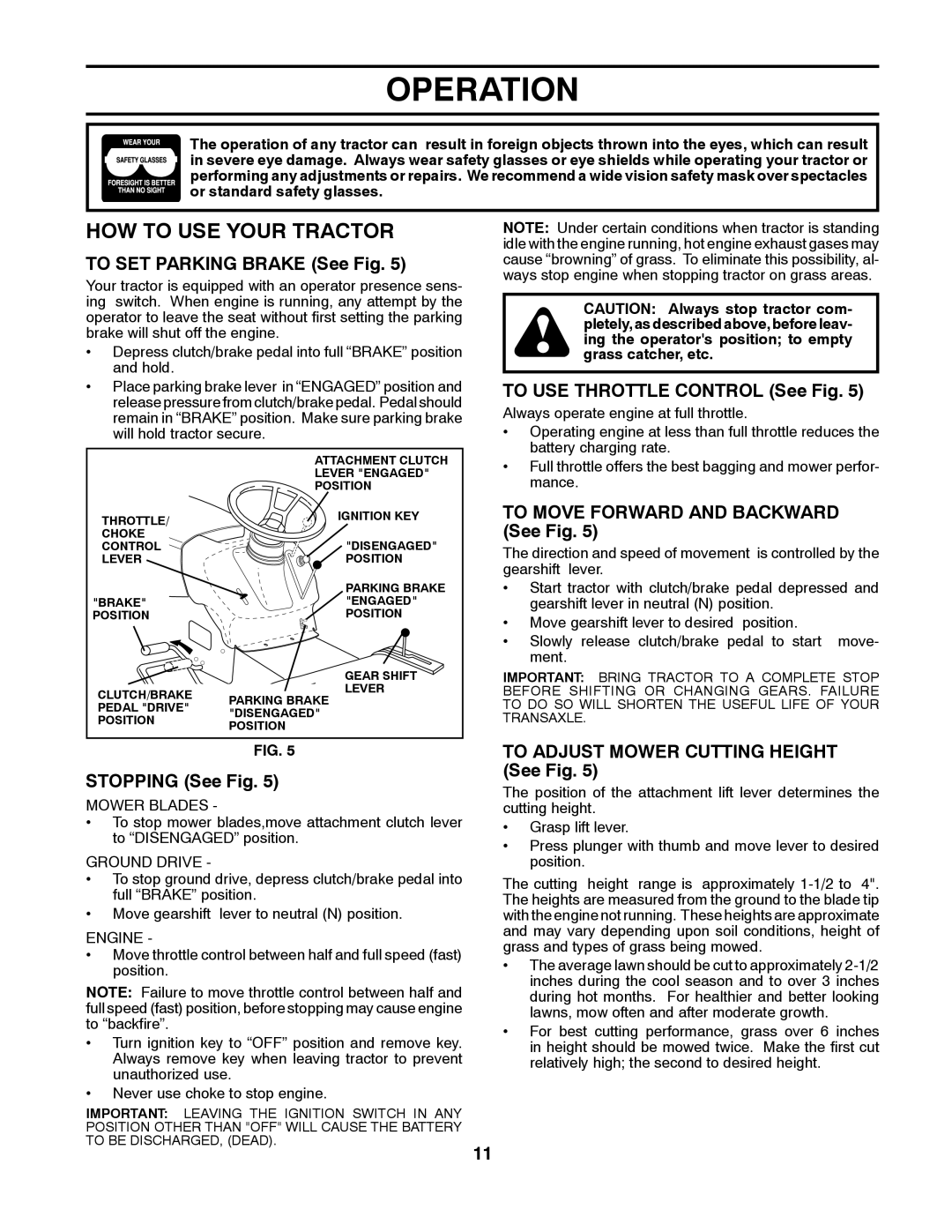 Poulan 411150 manual HOW to USE Your Tractor 