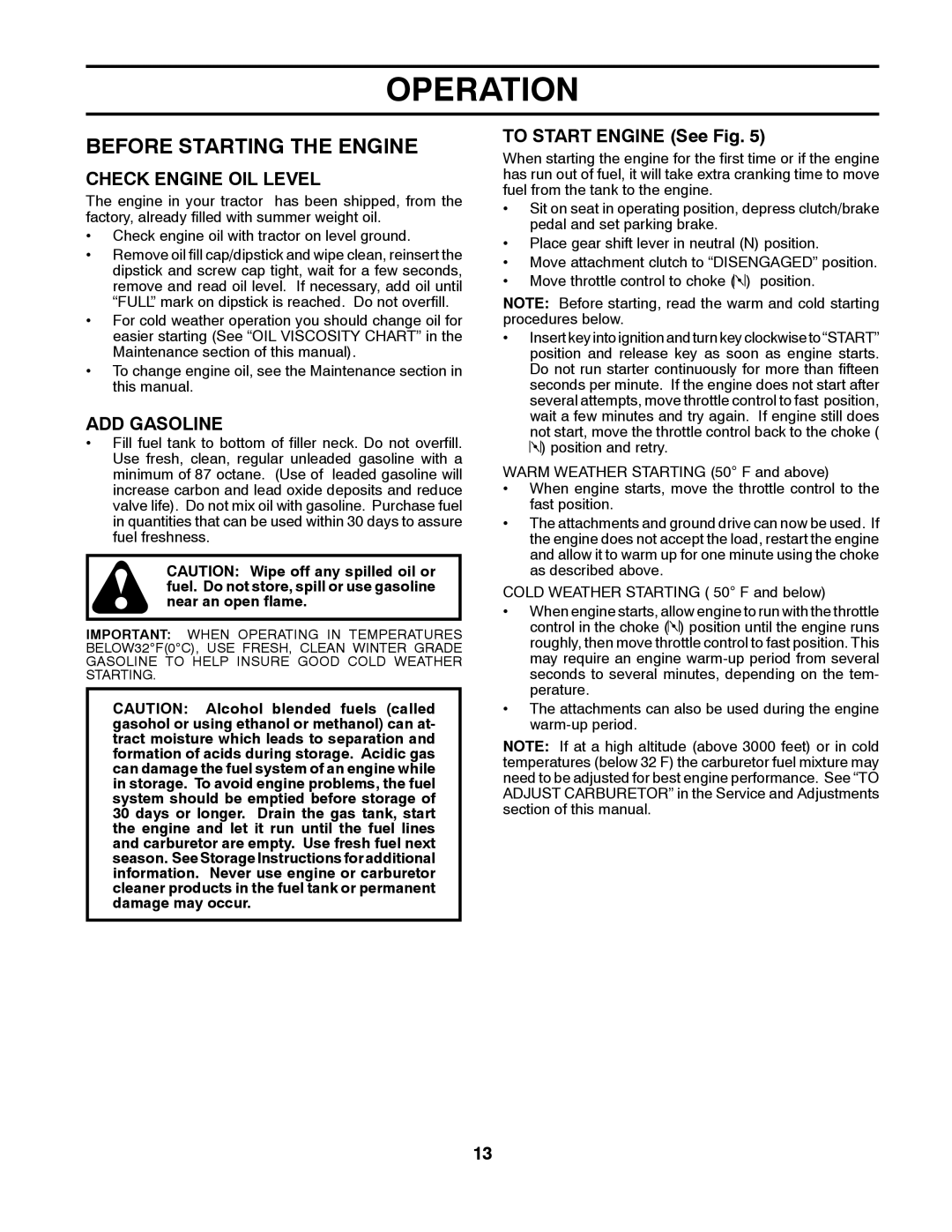 Poulan 411150 manual Before Starting the Engine, Check Engine OIL Level, ADD Gasoline, To Start Engine See Fig 