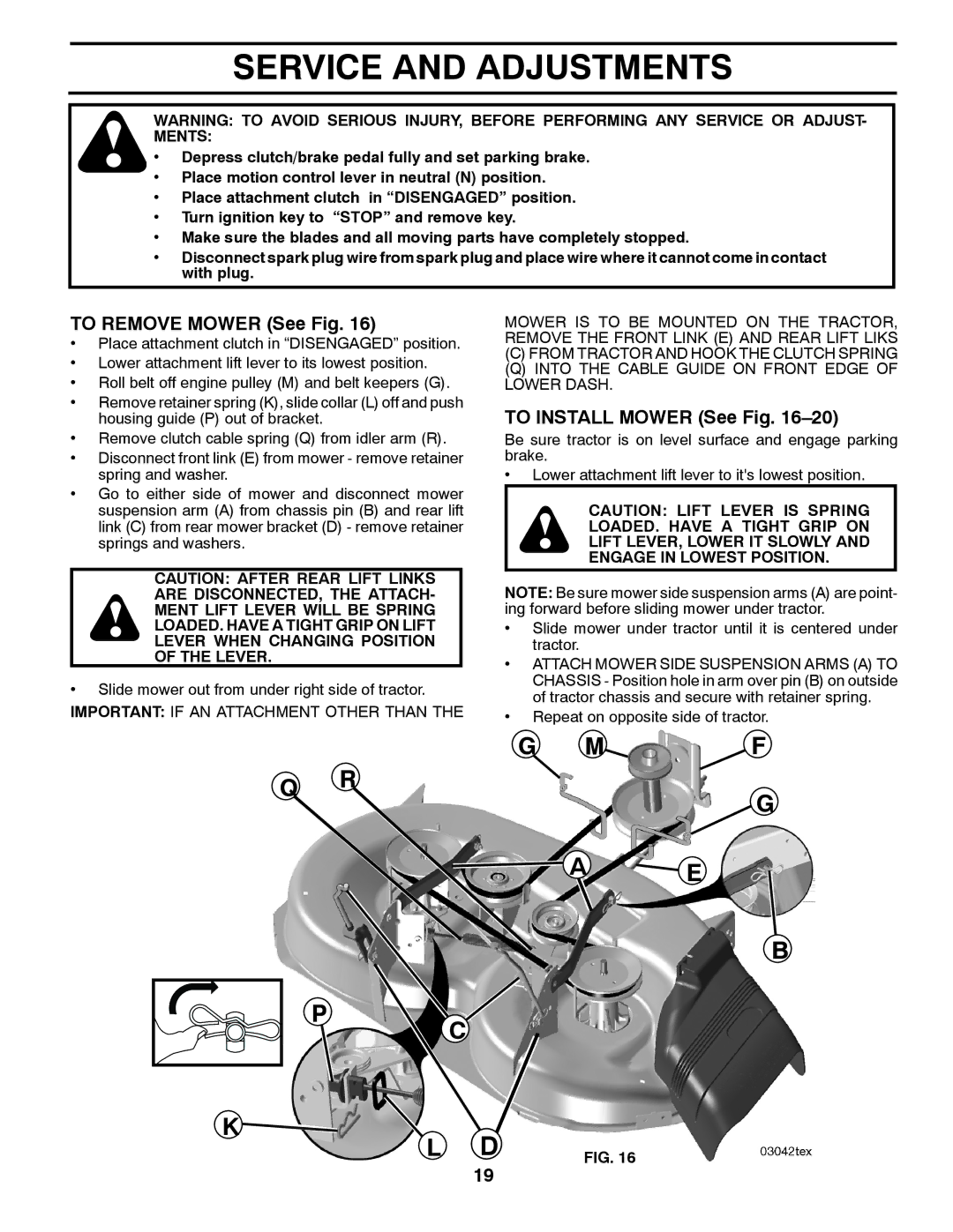 Poulan 411287 manual Service and Adjustments, To Remove Mower See Fig, To Install Mower See Fig 