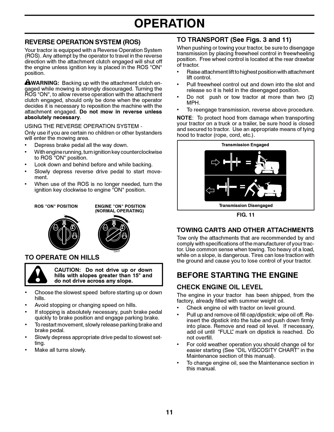 Poulan 412412 manual Before Starting the Engine, Reverse Operation System ROS, To Operate on Hills, To Transport See Figs 