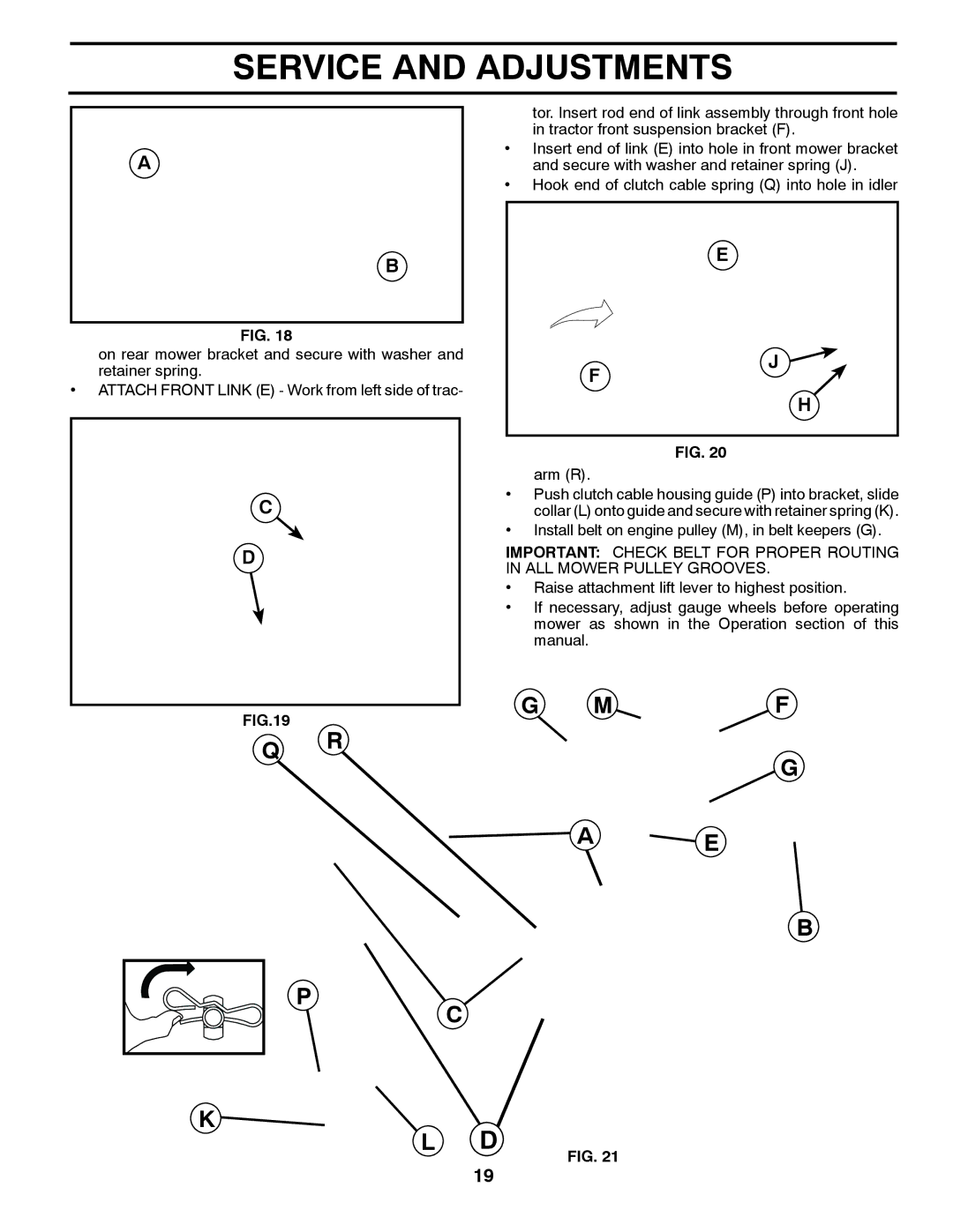 Poulan 412412 manual Install belt on engine pulley M, in belt keepers G 