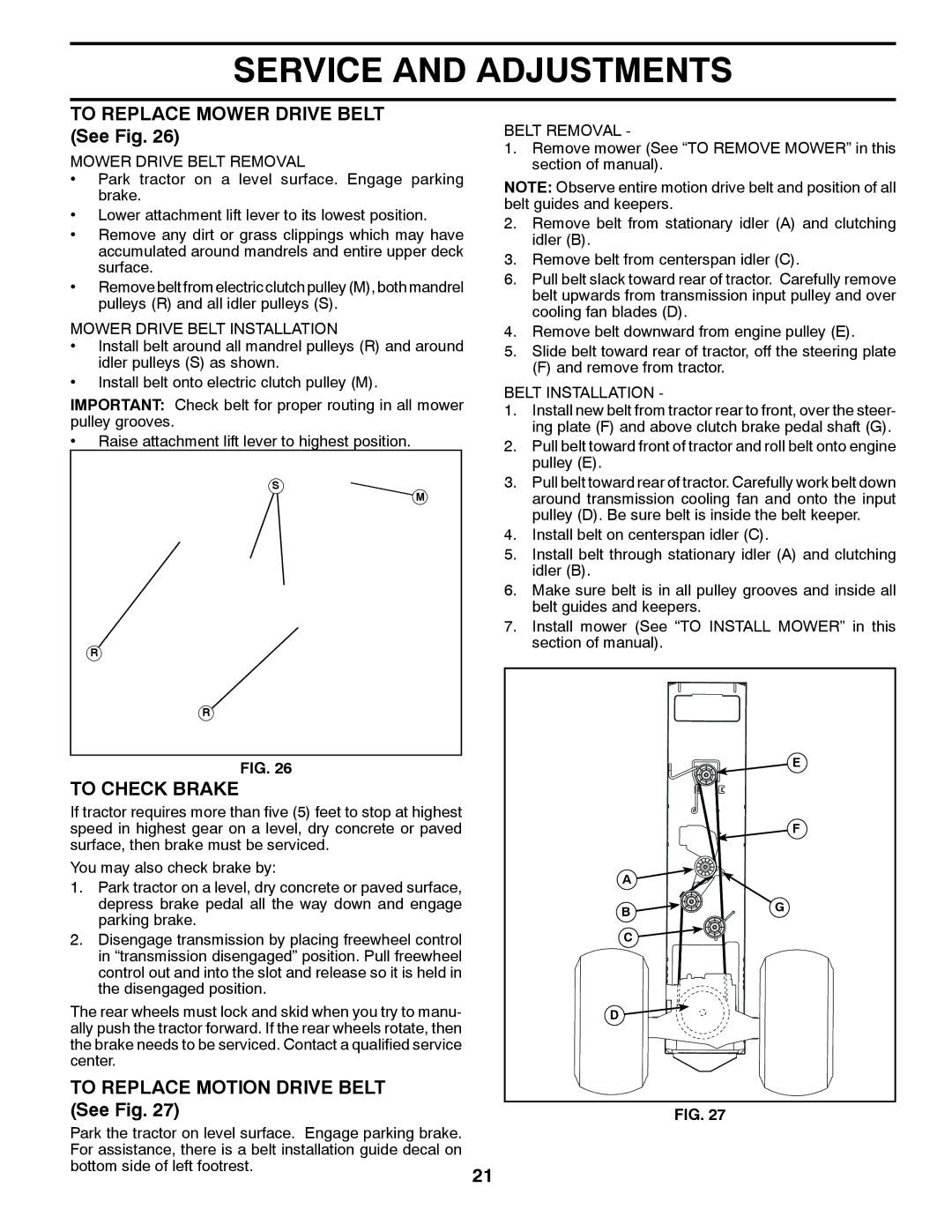 Poulan 412412 manual To Replace Mower Drive Belt See Fig, To Check Brake, To Replace Motion Drive Belt See Fig 