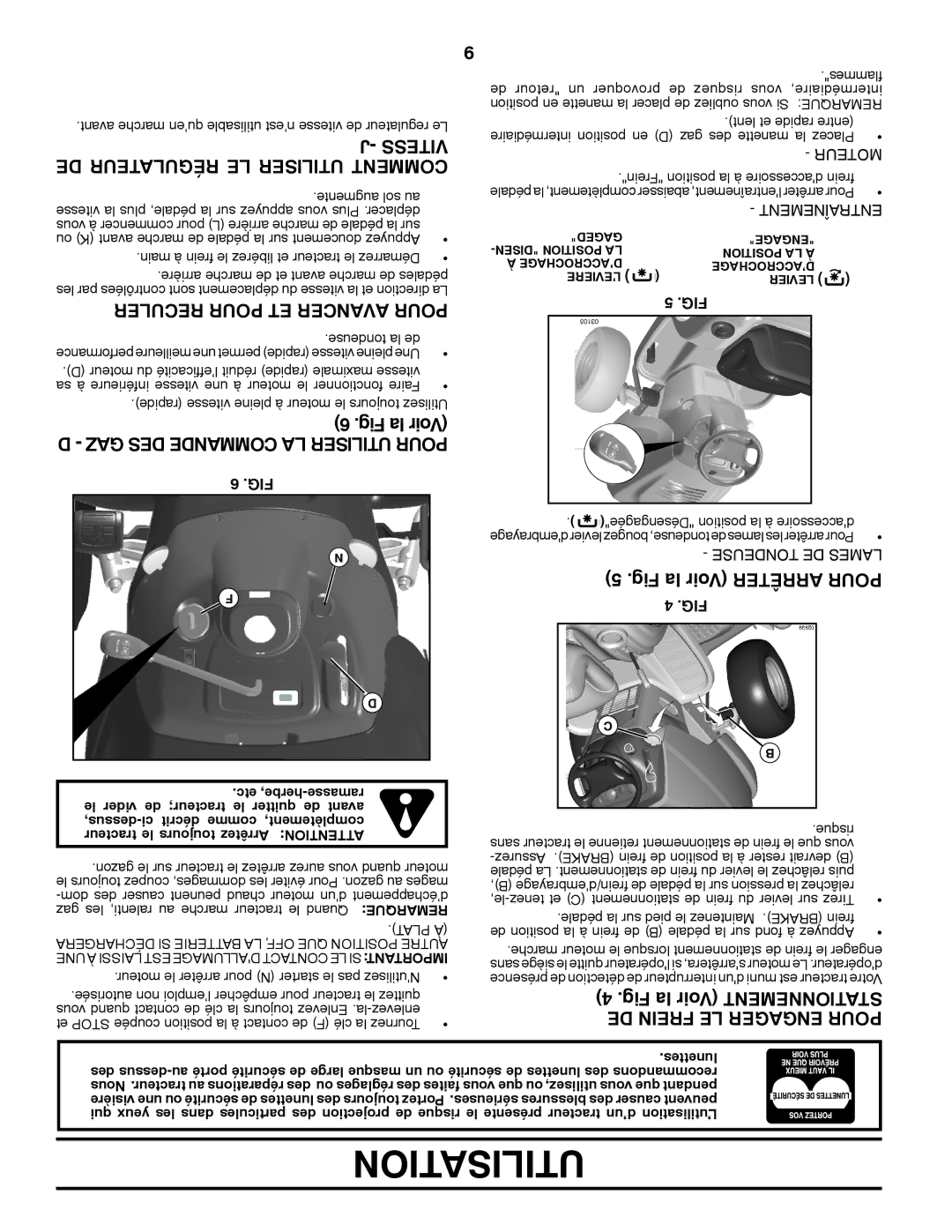 Poulan 412412 manual Vitess, DE Régulateur LE Utiliser Comment, Fig la Voir Mentnetionsta DE Frein LE Engager Pour 