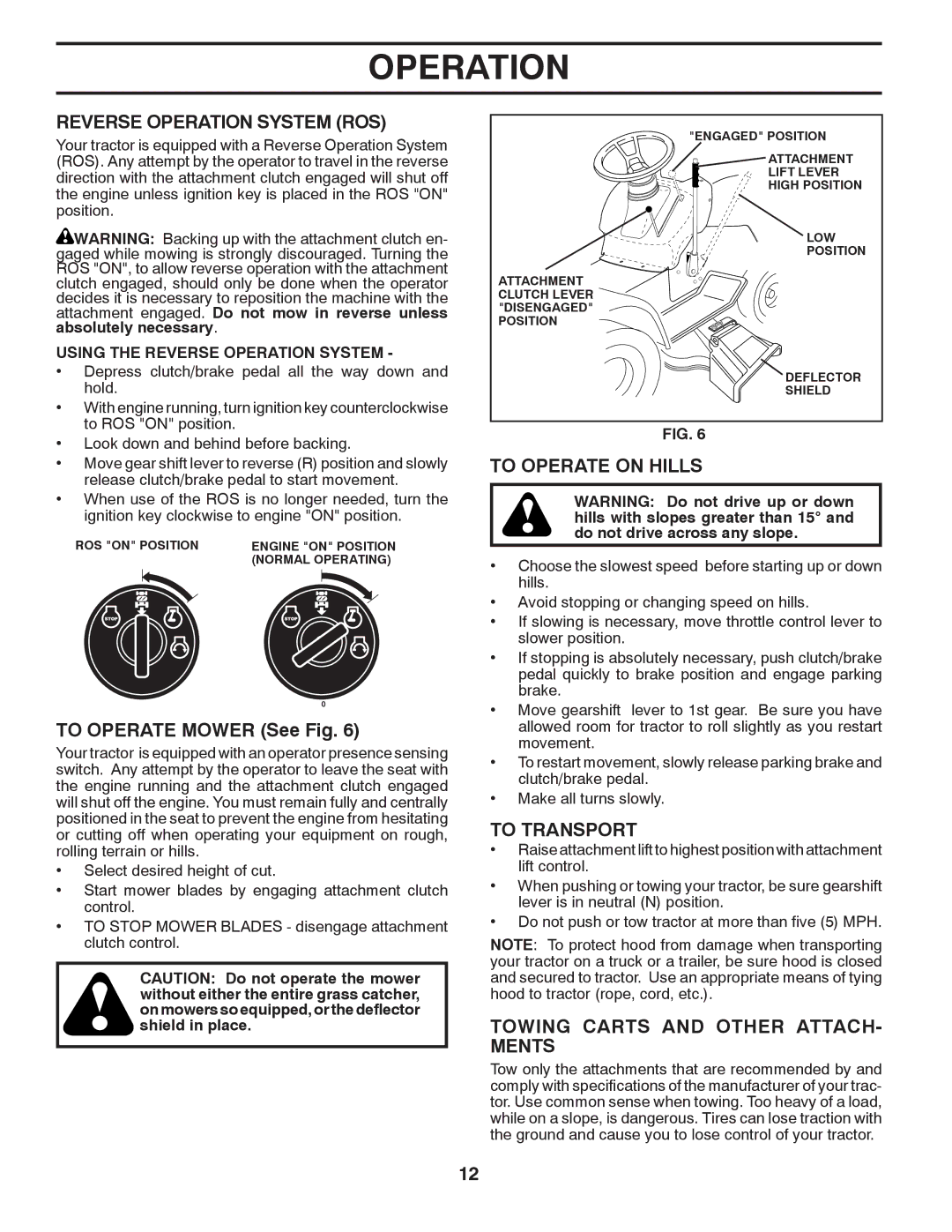 Poulan 412492, 96012007500 manual Reverse Operation System ROS, To Operate Mower See Fig, To Operate on Hills, To Transport 