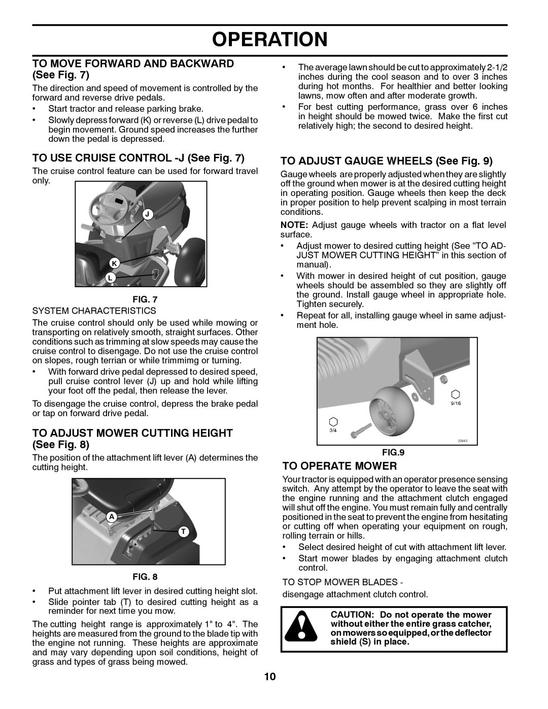 Poulan 412523 manual To Move Forward and Backward See Fig, To USE Cruise Control -J See Fig, To Adjust Gauge Wheels See Fig 