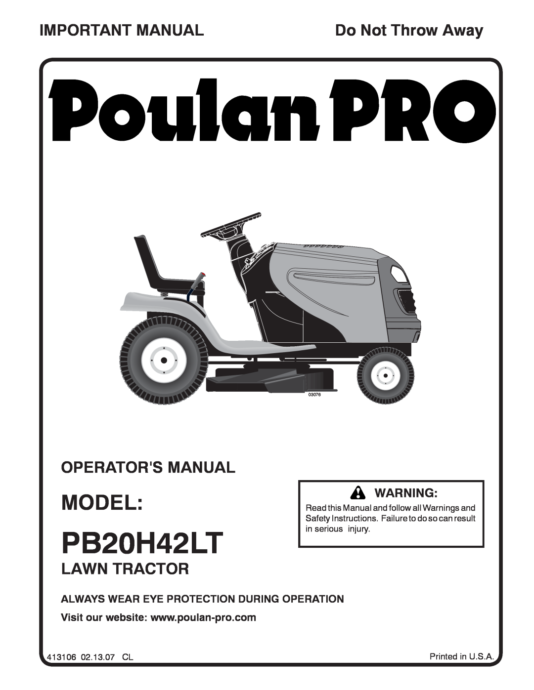 Poulan 96042005000 manual Model, Important Manual, Operators Manual, Lawn Tractor, PB20H42LT, Do Not Throw Away, 03076 