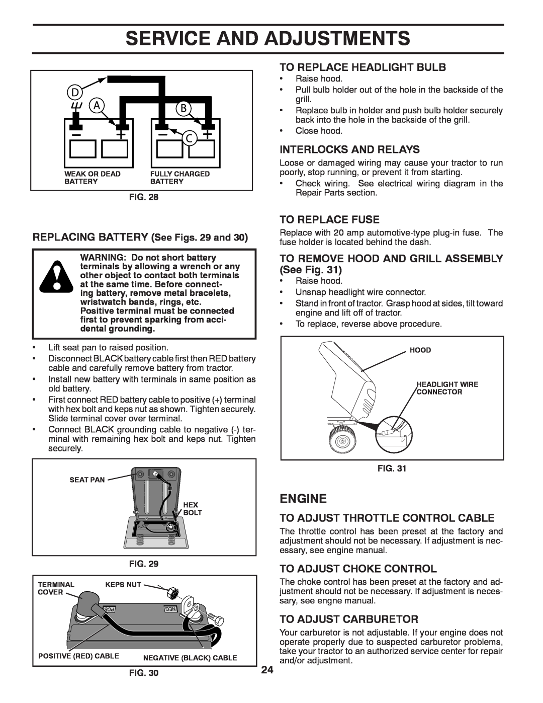 Poulan 413106 manual To Replace Headlight Bulb, Interlocks And Relays, REPLACING BATTERY See Figs. 29 and, To Replace Fuse 