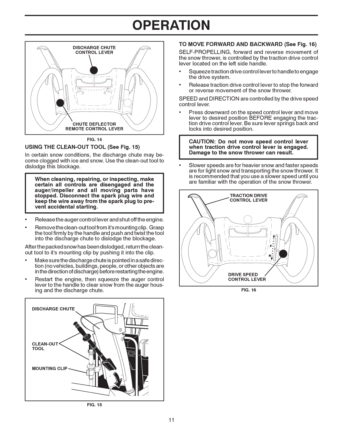 Poulan 414639 owner manual Using the CLEAN-OUT Tool See Fig, To Move Forward and Backward See Fig 