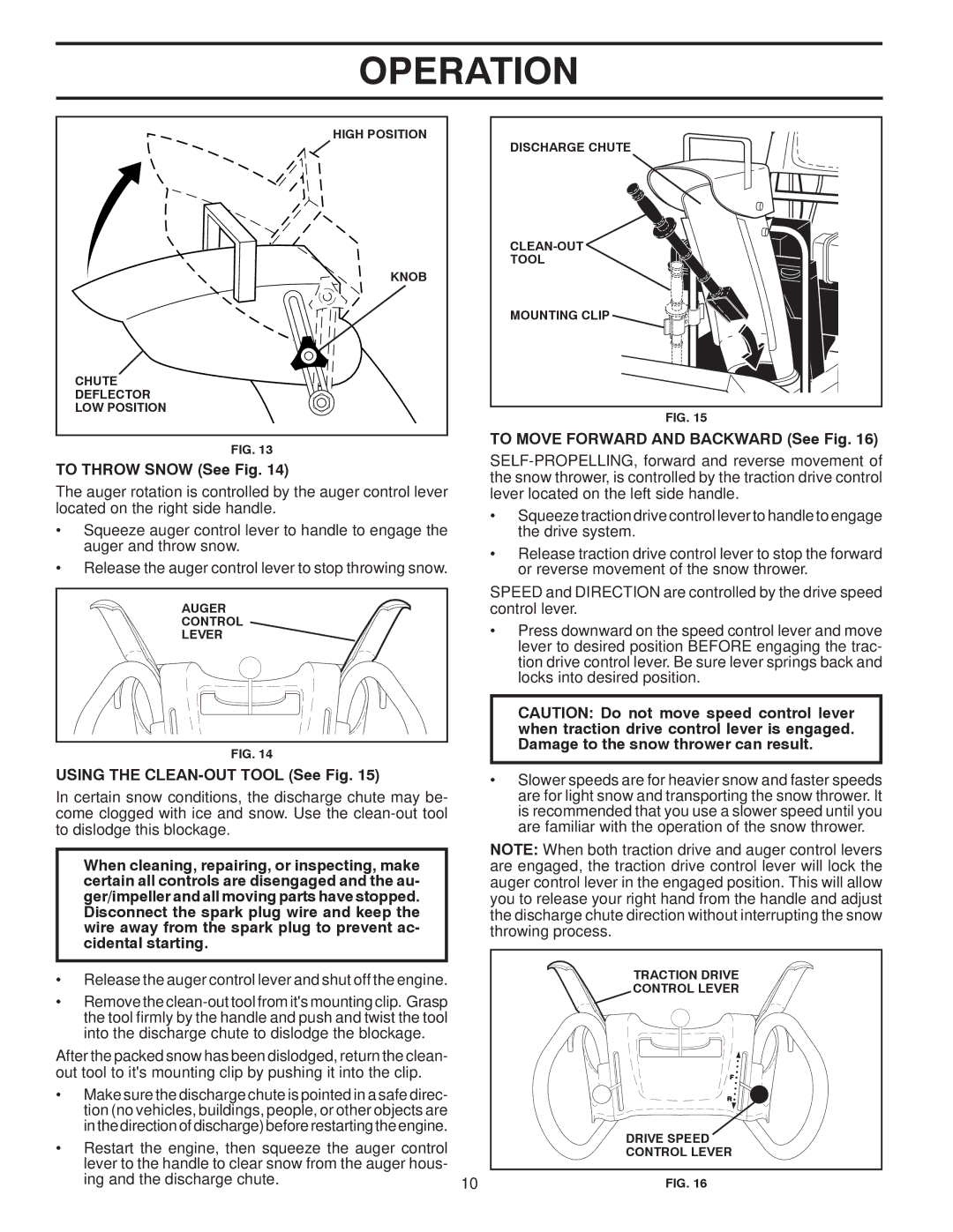 Poulan 414641 owner manual To Throw Snow See Fig, Using the CLEAN-OUT Tool See Fig, To Move Forward and Backward See Fig 