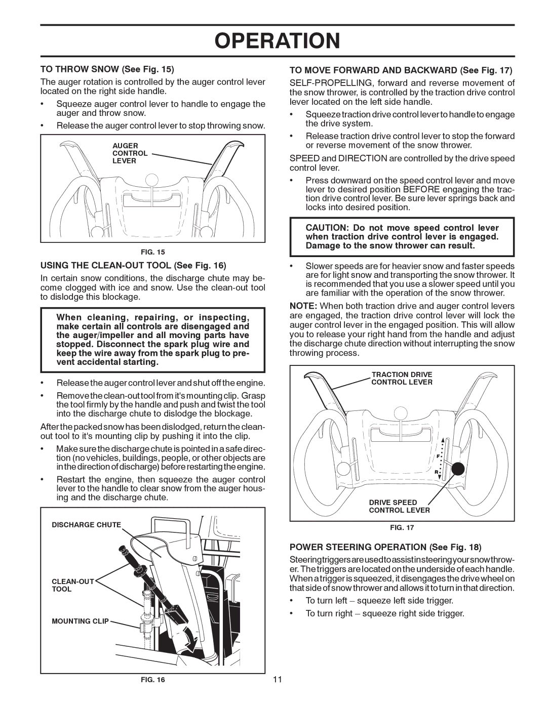 Poulan 414949 owner manual To Throw Snow See Fig, Using the CLEAN-OUT Tool See Fig, To Move Forward and Backward See Fig 