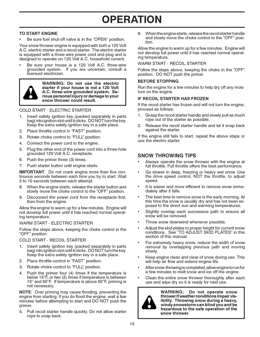 Poulan 414949 owner manual Snow Throwing Tips, To Start Engine, Before Stopping, If Recoil Starter has Frozen 