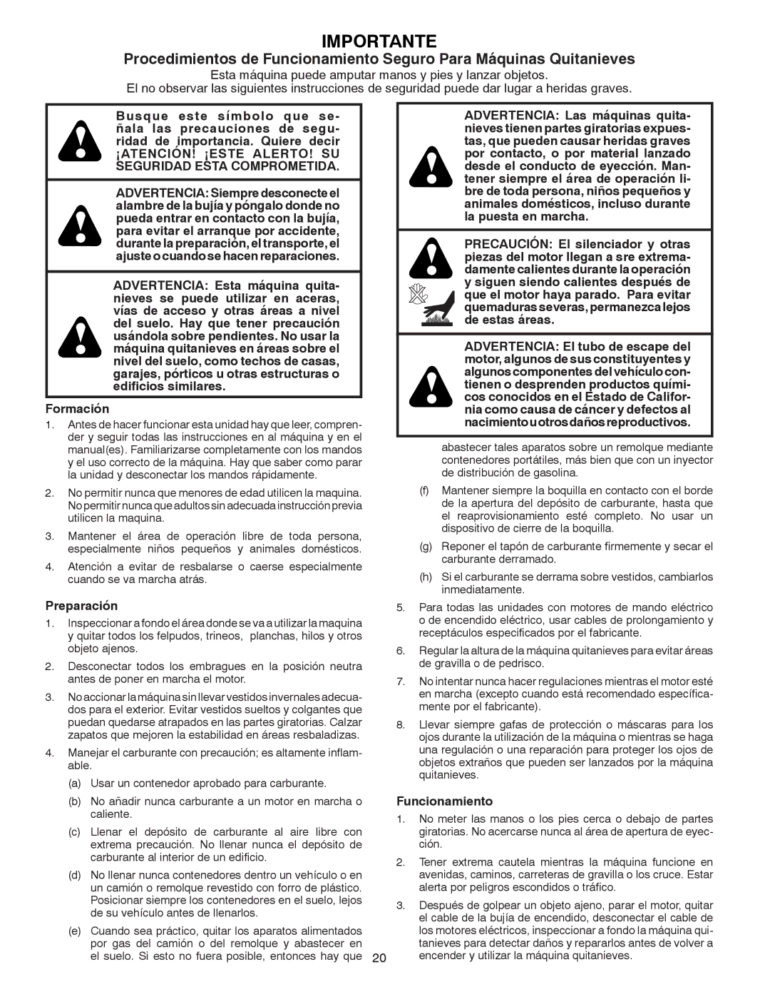 Poulan 414949 owner manual ¡ATENCIÓN! ¡ESTE ALERTO! SU Seguridad Esta Comprometida, Preparación, Funcionamiento 