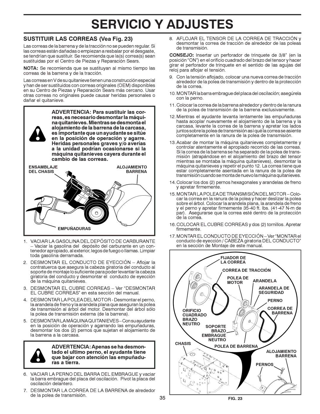 Poulan 414949 owner manual Sustituir LAS Correas Vea Fig, Vaciar LA Gasolina DEL Depósito DE Carburante 