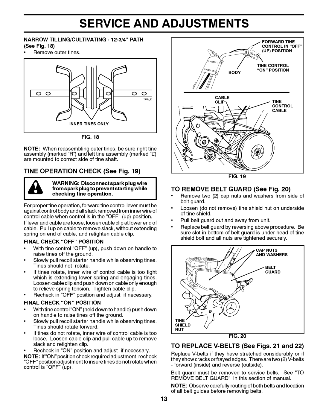 Poulan 96082000900, 417134 manual Tine Operation Check See Fig, To Remove Belt Guard See Fig, To Replace V-BELTS See Figs 