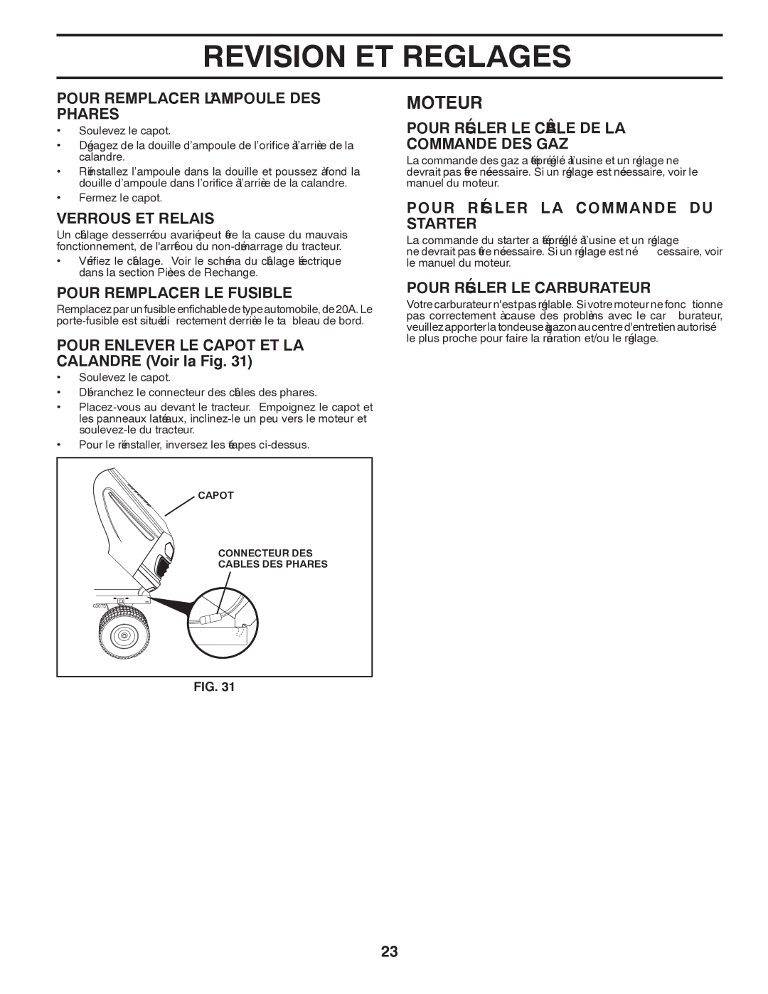 Poulan 417217 manual Reglages ET Revision, Moteur, Carburateur LE Régler Pour, Starter DU Commande LA Régler Pour 