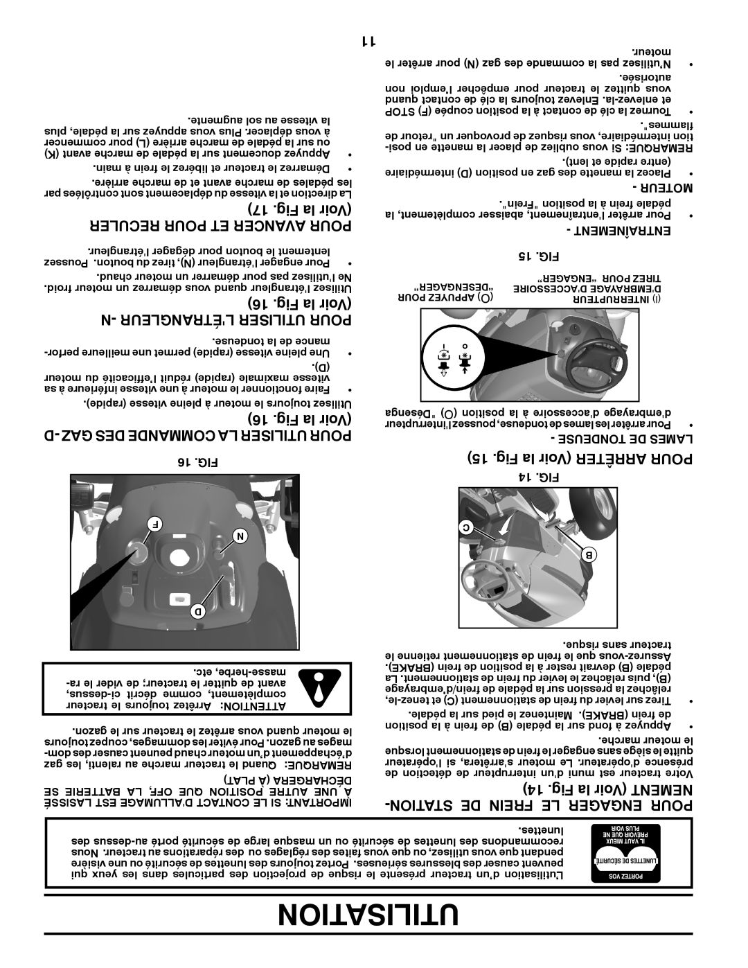 Poulan 417920 manual Fig la Voir MENTNE, Tionsta De Frein Le Engager Pour, Reculer Pour Et Avancer Pour, Utilisation 
