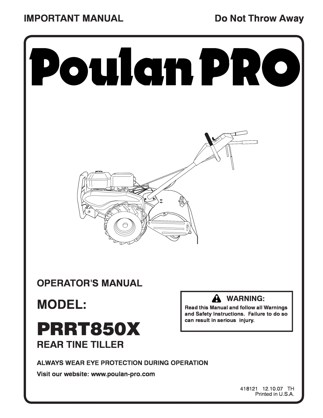 Poulan 96092001500, 418121 manual Model, Important Manual, Operators Manual, Rear Tine Tiller, PRRT850X, Do Not Throw Away 