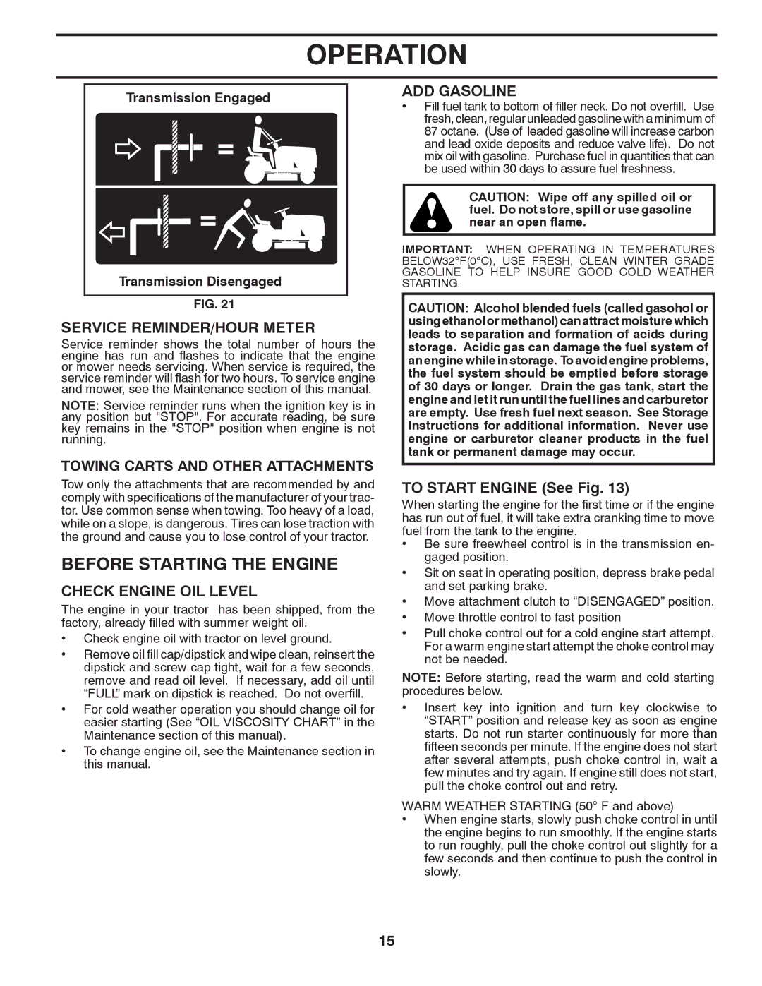 Poulan 418793 manual Before Starting the Engine, Service REMINDER/HOUR Meter, Check Engine OIL Level, ADD Gasoline 