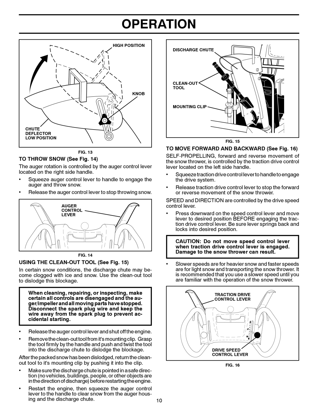 Poulan 419002 owner manual To Throw Snow See Fig, Using the CLEAN-OUT Tool See Fig, To Move Forward and Backward See Fig 