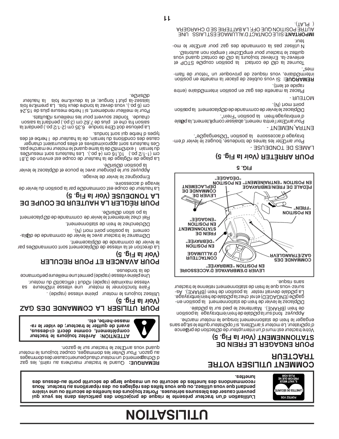 Poulan 419450 manual Teurtrac Votre Utiliser Comment, GAZ DES Commande LA Utiliser Pour, Fig la Voir Arrêter Pour 