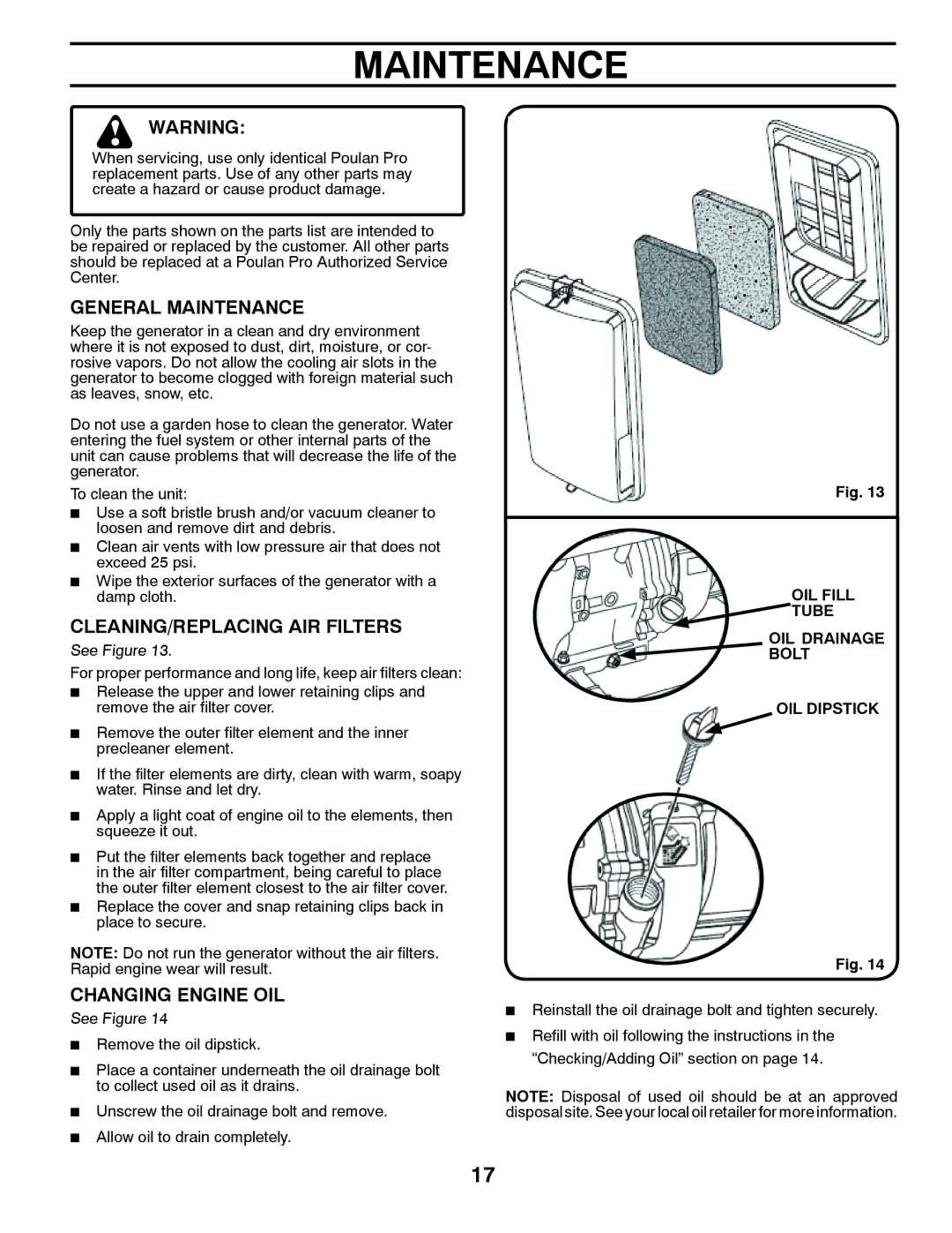 Poulan 420077 owner manual General Maintenance, CLEANING/REPLACING AIR Filters, Changing Engine OIL 