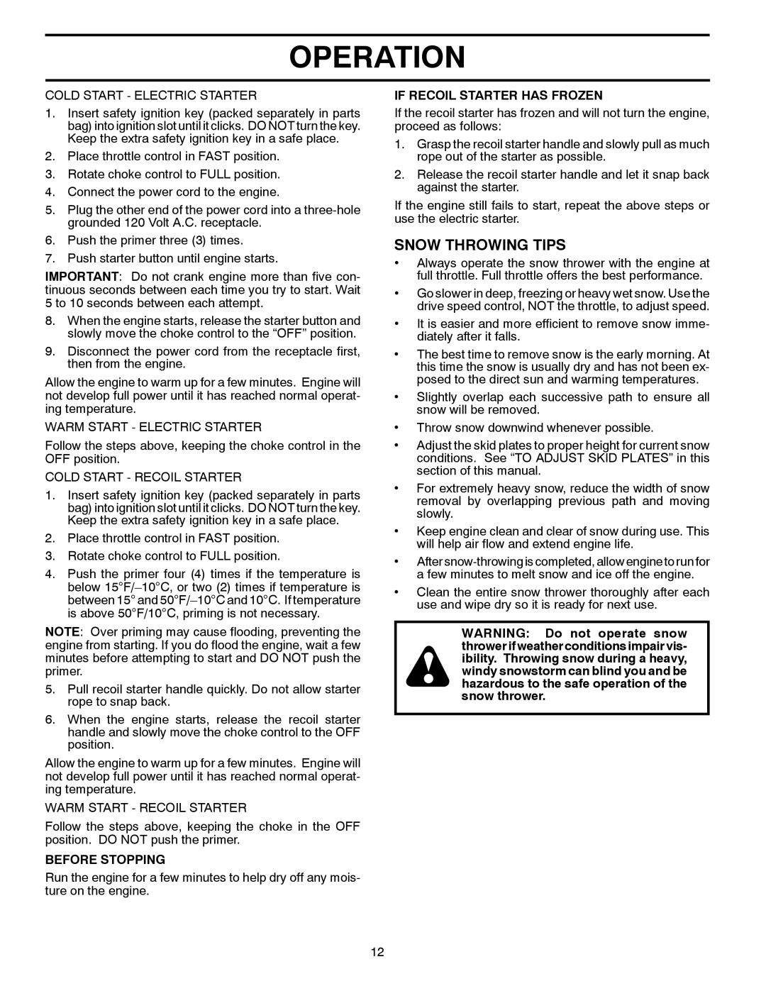 Poulan 420904 owner manual Snow Throwing Tips, Before Stopping, If Recoil Starter has Frozen 