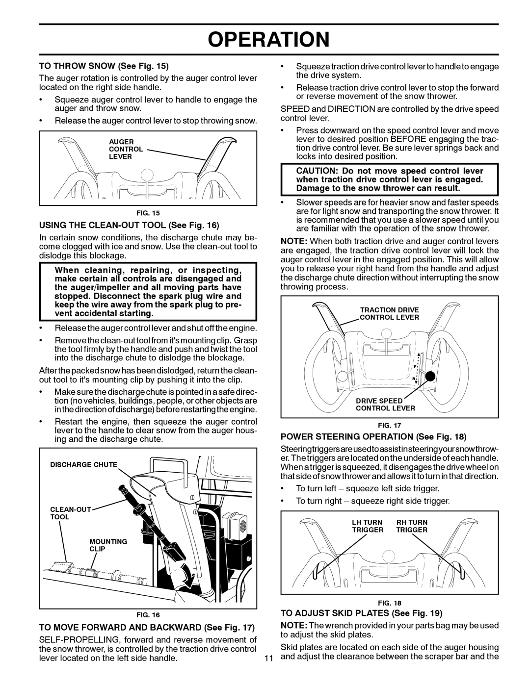 Poulan 961980022, 420925 To Throw Snow See Fig, Using the CLEAN-OUT Tool See Fig, To Move Forward and Backward See Fig 