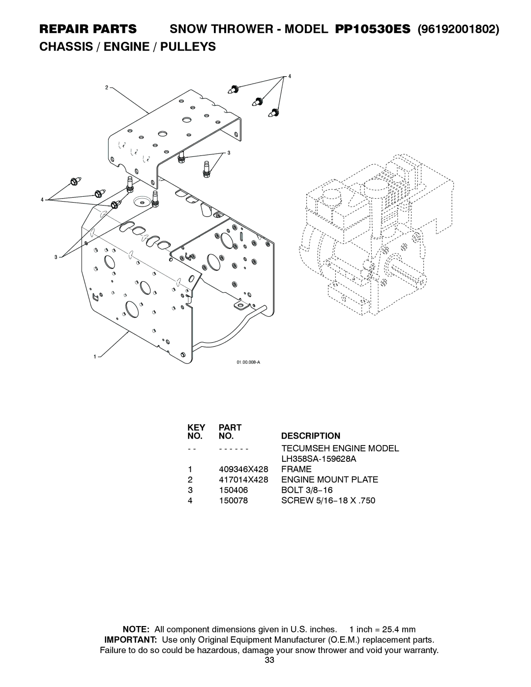 Poulan 421064 owner manual KEY Part Description Tecumseh Engine Model, LH358SA-159628A, 417014X428 Engine Mount Plate 