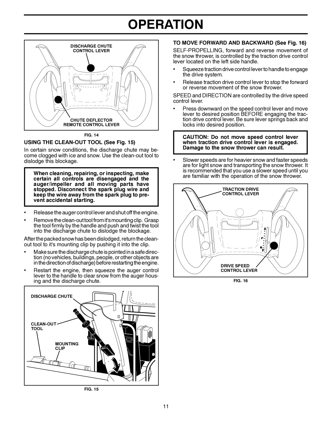 Poulan 421104 owner manual Using the CLEAN-OUT Tool See Fig, To Move Forward and Backward See Fig 