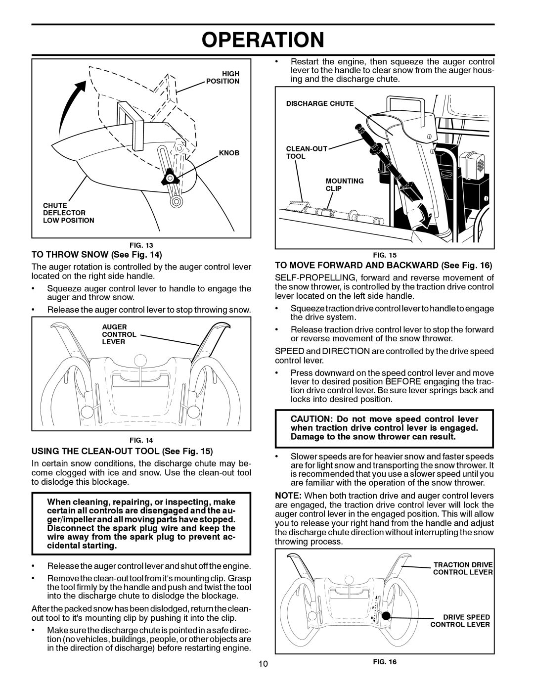 Poulan 421283 owner manual To Throw Snow See Fig, Using the CLEAN-OUT Tool See Fig, To Move Forward and Backward See Fig 