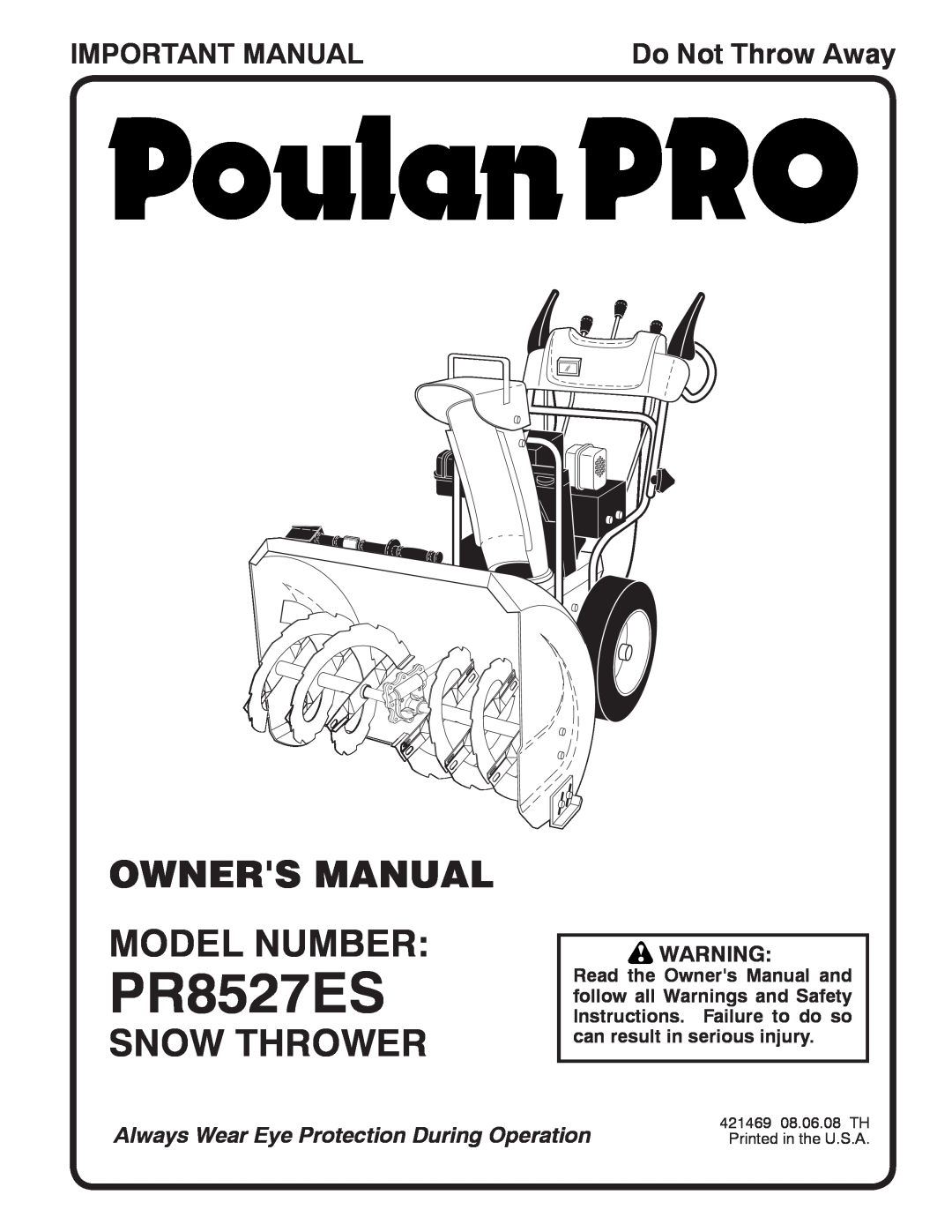 Poulan 421469 owner manual Owners Manual Model Number, Snow Thrower, Important Manual, PR8527ES, Do Not Throw Away 