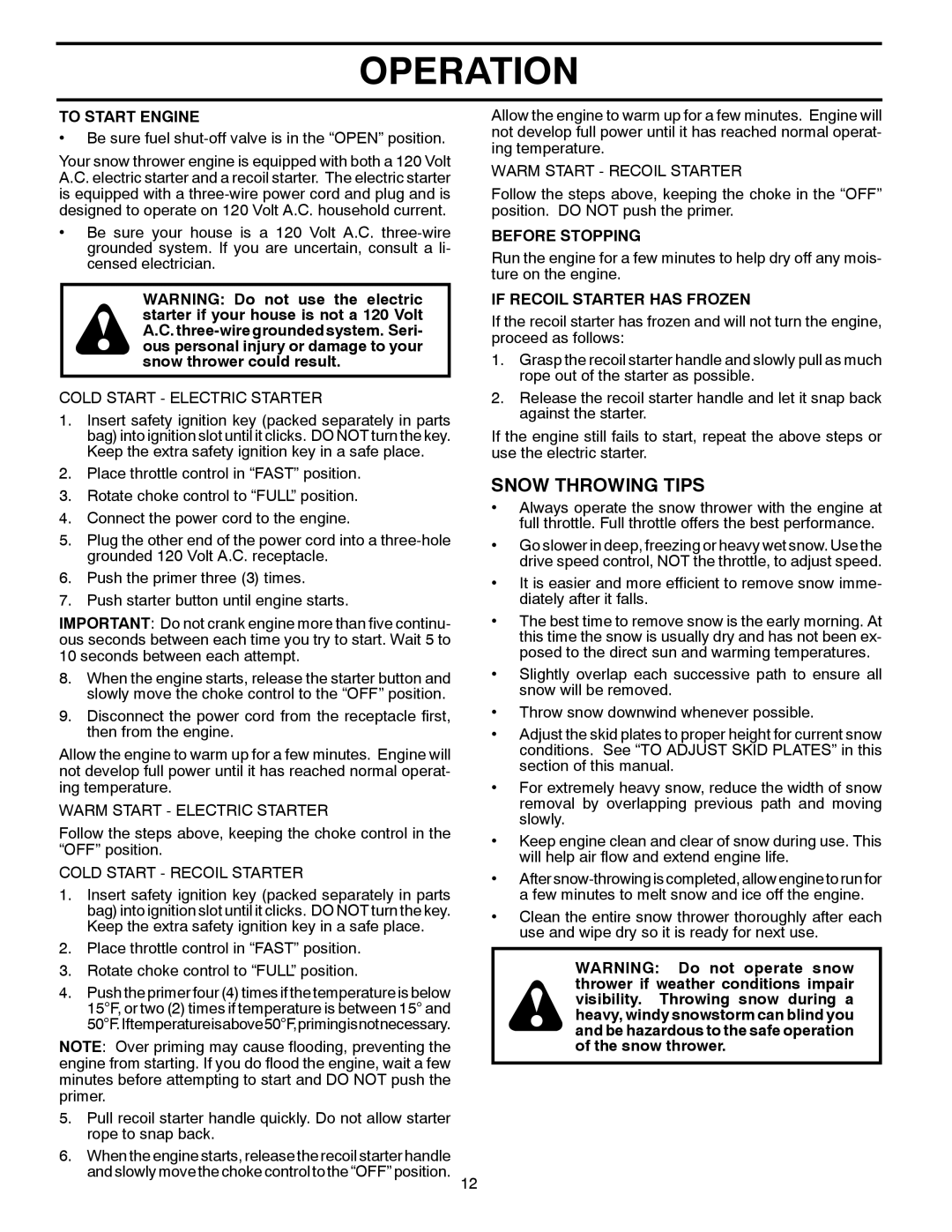 Poulan 421886 owner manual Snow Throwing Tips, To Start Engine, Before Stopping, If Recoil Starter has Frozen 