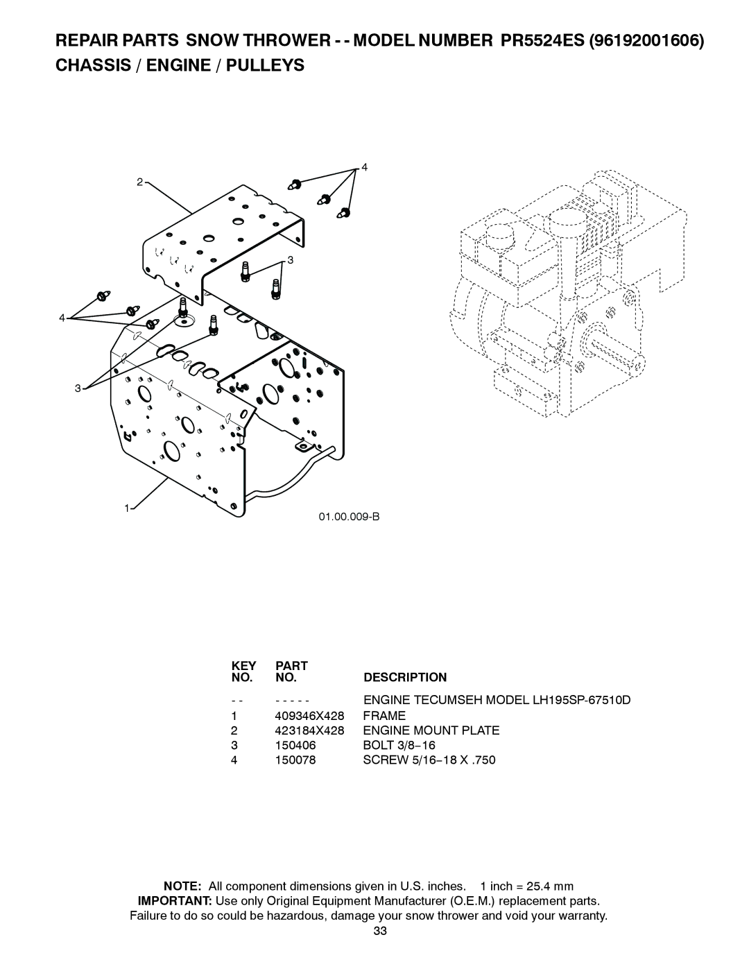 Poulan 421886 owner manual KEY Part Description Engine Tecumseh Model LH195SP-67510D, 423184X428 Engine Mount Plate 