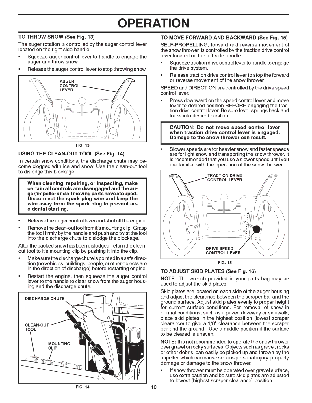 Poulan 421888 owner manual To Throw Snow See Fig, Using the CLEAN-OUT Tool See Fig, To Move Forward and Backward See Fig 