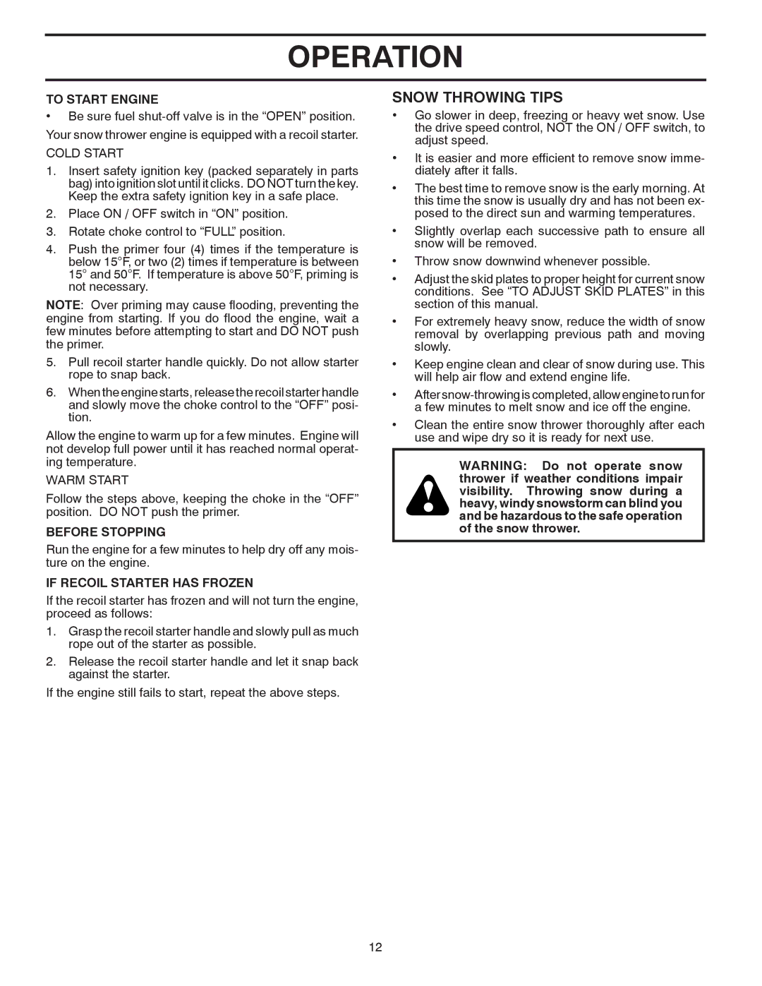 Poulan 421888 owner manual Snow Throwing Tips, To Start Engine, Before Stopping, If Recoil Starter has Frozen 