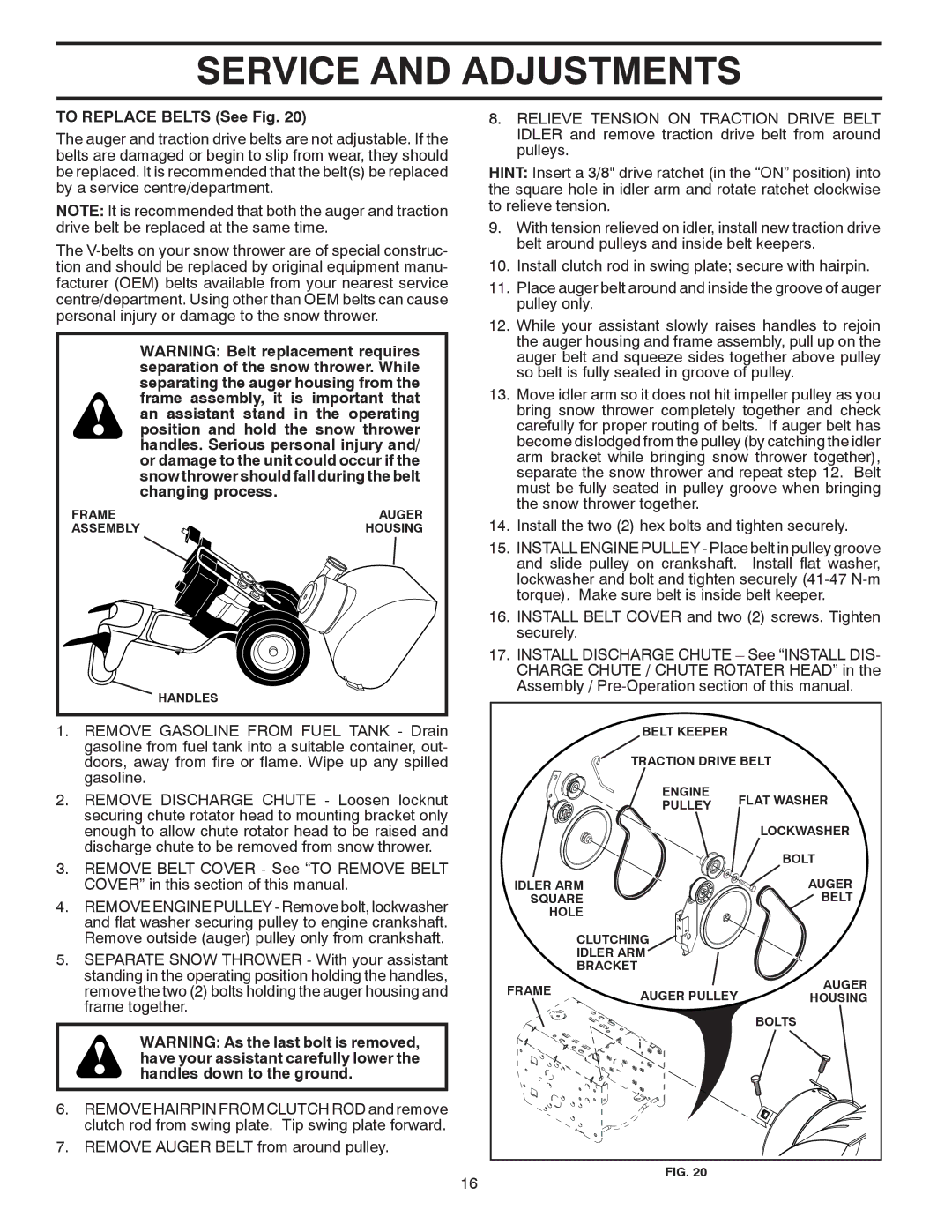 Poulan 421888 owner manual To Replace Belts See Fig 