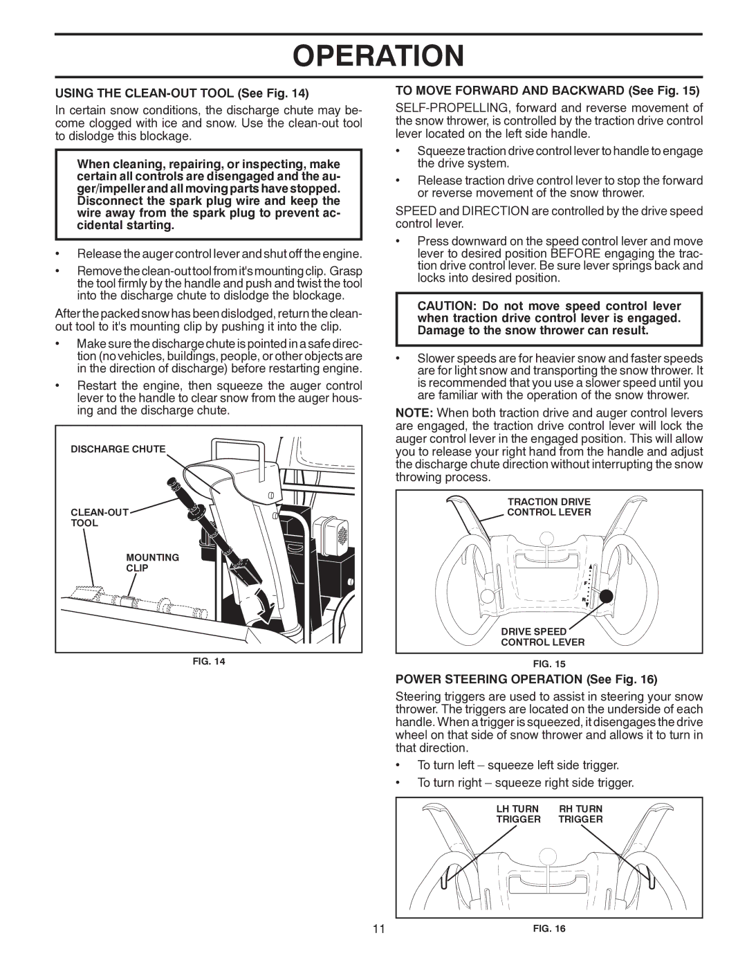 Poulan 421916 Using the CLEAN-OUT Tool See Fig, To Move Forward and Backward See Fig, Power Steering Operation See Fig 