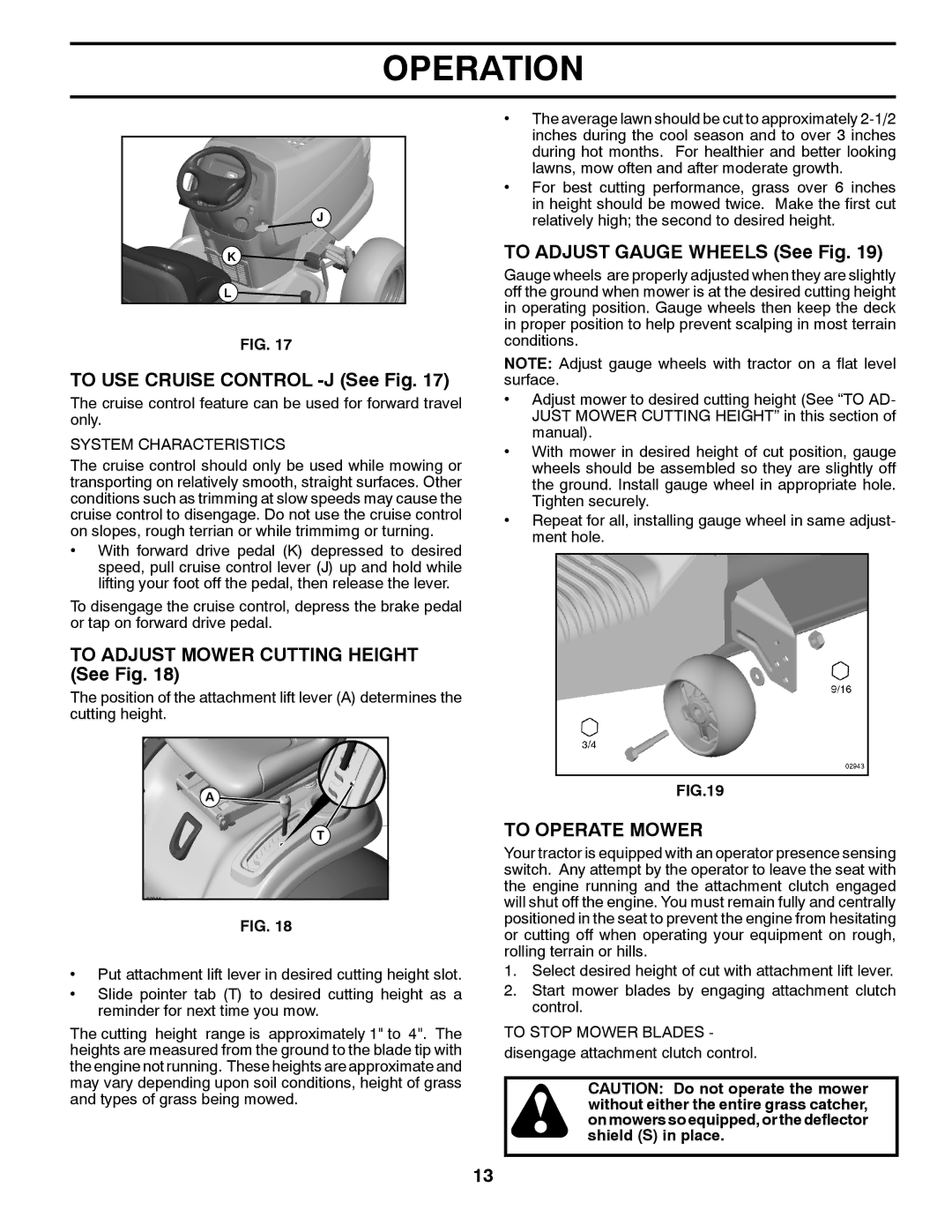 Poulan 423349 To USE Cruise Control -J See Fig, To Adjust Mower Cutting Height See Fig, To Adjust Gauge Wheels See Fig 