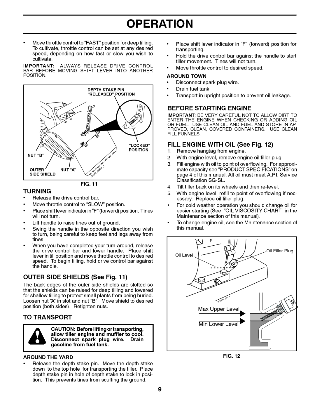 Poulan 423813 Turning, Outer Side Shields See Fig, To Transport, Before Starting Engine, Fill Engine with OIL See Fig 