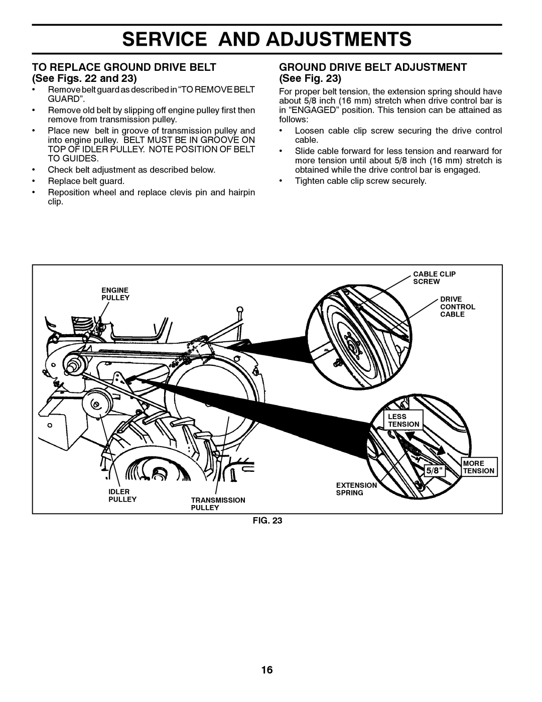 Poulan 423813 TO REPLACE GROUND DRIVE BELT See Figs. 22 and, GROUND DRIVE BELT ADJUSTMENT See Fig, Service And Adjustments 